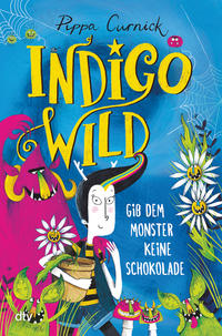 Cover Indigo Wild - Gib dem Monster keine Schokolade
